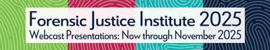 Forensic Justice Institute 2025 Registration