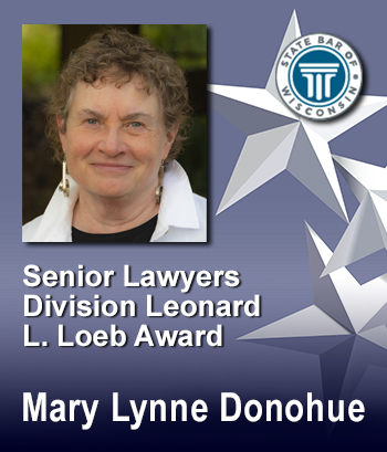 Senior Lawyers Division Leonard L. Loeb Award - Mary Lynn Donohue